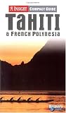 Insight Compact Guide Tahiti & French Polynesia (Insight Compact Guides)