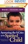 Answering the 8 Cries of Spirited Children: Strong Children Need Confident Parents (Life of Glory)