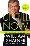 Up Till Now: The Autobiography