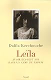 Leïla : Avoir dix-sept ans dans un camp de harkis