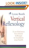 Vertical Reflexology: A revolutionary five-minute technique to transform your health: A Powerful 5-minute Technique to Transform Your Health