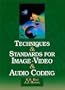 Techniques and Standards for Image, Video, and Audio Coding
