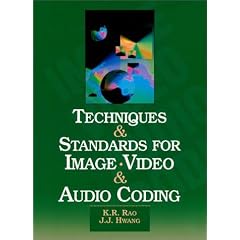 Techniques and Standards for Image, Video and Audio Coding