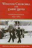 Winston Churchill and Emery Reves: Correspondence, 1937-1964