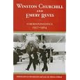 Winston Churchill and Emery Reves: Correspondence, 1937-1964 by Winston Churchill, Emery Reves, and Martin Gilbert