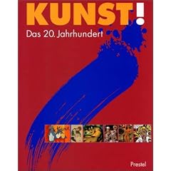 Kunst! Das 20. Jahrhundert