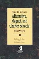 How to Create Alternative, Magnet, & Charter Schools That Work