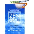 Zen Golf: Mastering the Mental Game by Joseph Parent
