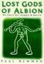 Lost Gods of Albion: The Chalk Hill-Figures of Britain