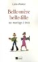 Belle-m�re, belle-fille : Un mariage � trois