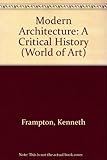 Modern architecture : a critical history