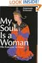 My Soul is a Woman: The Feminine in Islam