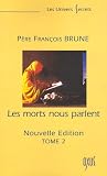 Les morts nous parlent : Tome 2