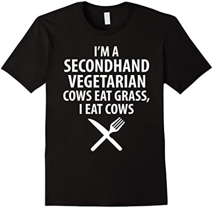 Men's I'm A Secondhand Vegetarian Funny Steak Lover T-Shirt Large Black
