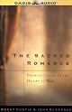 The Sacred Romance: Drawing Closer to the Heart of God (Unabridged)