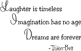 TinkerBell Laughter is timeless, imagination has no age, dreams are forever cute nursery wall art wall sayings