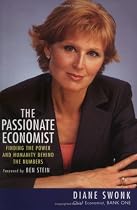 The Passionate Economist: Finding the Power and Humanity Behind the Numbers