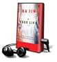 A Free Life: Library Edition (Playaway Adult Fiction)
