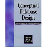 Conceptual Database Design: An Entity-Relationship Approach