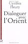 Dialoguer avec l'Orient