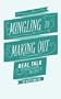 Mingling to Making Out: Real Talk on Christian Dating and Singleness