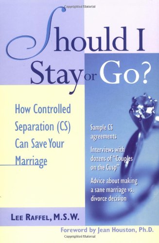 Should I Stay Or Go? : How Controlled Separation (CS) Can Save Your Marriage Book Image