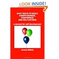 EASY WAYS TO BUILD ASSERTIVENESS, CONFIDENCE AND SELF-ESTEEM
