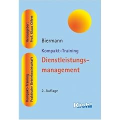 Kompakt-Training Diensteistungsmanagement. Kompakt-Training. Praktisches Betriebswirtschaft (Kompakt-Training Praktische Betriebswirtschaft) (Broschiert)