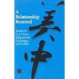 a relationship restored trends in us china educational exchanges 1978 1984
