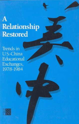 A Relationship Restored:: Trends in U.S.-China Educational Exchanges, 1978-1984