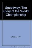 Speedway : the story of the World Championship