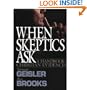 When Skeptics Ask: A Handbook on Christian Evidences