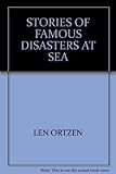 Stories of famous disasters at sea