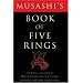 Musashi's Book of Five Rings: The Definitive Interpretation of Miyamoto Musashi's Classic Book of Strategy