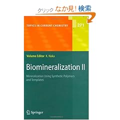Biomineralization II: Mineralization Using Synthetic Polymers and Templates (Topics in Current Chemistry)