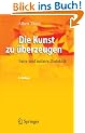 Die Kunst zu �berzeugen: Faire und unfaire Dialektik