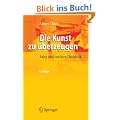 Die Kunst zu �berzeugen: Faire und unfaire Dialektik
