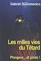 Les milles vies du Têtard