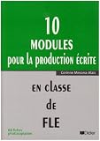 Revue Didier Scolaire  / 10 modules pour la production écrite