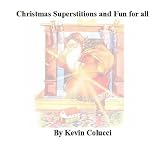 Christmas Superstitions and Fun for all