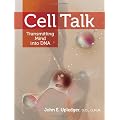 Cell Talk: Transmitting Mind into DNA