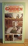 The master gardener's guide to creative garden projects