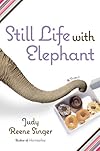 Still Life with Elephant: A Novel