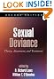 Sexual Deviance, Second Edition: Theory, Assessment, and Treatment