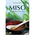 Miso - Die Heilkraft der Natur -