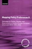 Mapping Policy Preferences II: Estimates for Parties, Electors and Governments in Central and Eastern Europe, European Union and OECD 1990-2003 (v. 2): ... Europe, European Union, and OECD 1990-2003