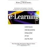 E-Learning: Strategies for Delivering Knowledge in the Digital Age