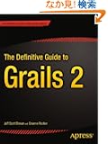 The Definitive Guide to Grails 2 (Definitive Guide Apress)