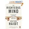 The Righteous Mind: Why Good People are Divided by Politics and Religion