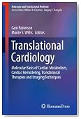 Translational Cardiology: Molecular Basis of Cardiac Metabolism, Cardiac Remodeling, Translational Therapies and Imaging Techniques (Molecular and Translational Medicine)